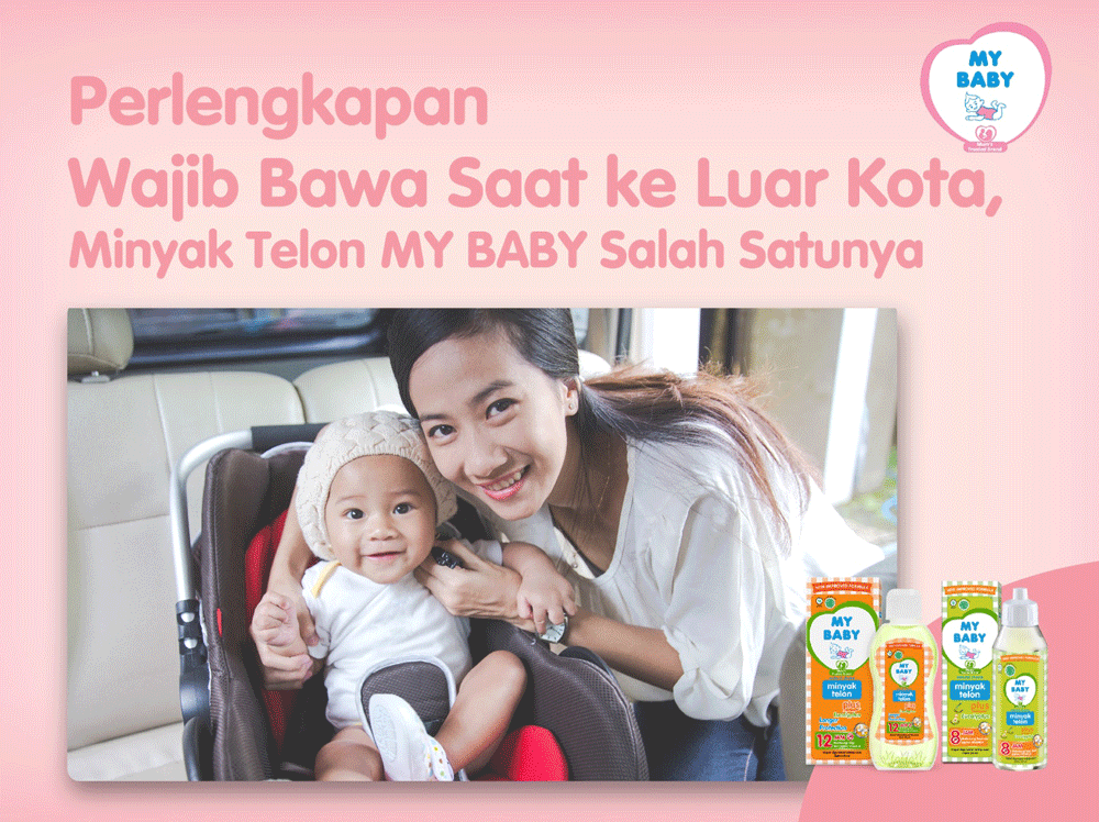 Perlengkapan Wajib Bawa Saat ke Luar Kota, Minyak Telon MY BABY Salah Satunya